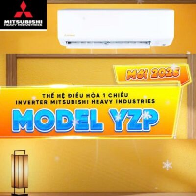 Mitsubishi Heavy model YZP 2025 - Máy lạnh 1 chiều Inverter sang trọng mới!
