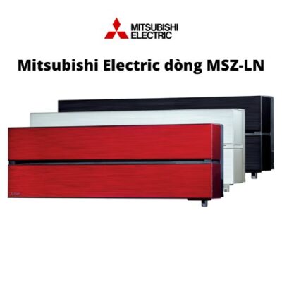 Máy điều hòa treo tường Mitsubishi Electric dòng MSZ-LN