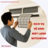 Dịch vụ vệ sinh máy lạnh Mitsubishi tại nhà – Giải pháp cần thiết cho mọi gia đình
