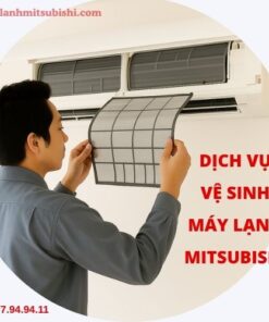 Dịch vụ vệ sinh máy lạnh Mitsubishi tại nhà – Giải pháp cần thiết cho mọi gia đình