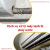Dịch vụ xử lý máy lạnh Mitsubishi bị chảy nước