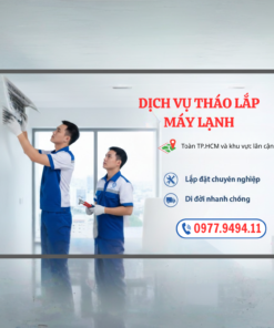 Dịch vụ tháo lắp máy lạnh tại TP.HCM & các tỉnh lân cận