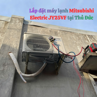 Lắp đặt máy lạnh Mitsubishi Electric JY25VF